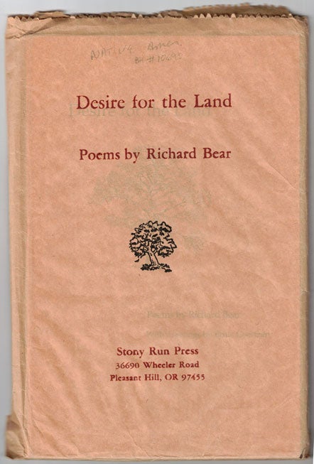 Item #10695 Desire for the Land. Richard Bear.