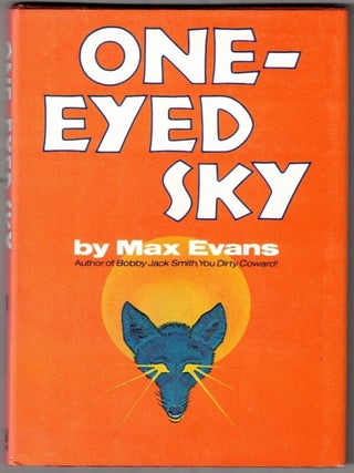 Item #12094 One-Eyed Sky. Max Evans