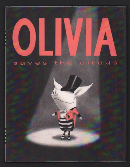 Item #14224 Olivia Saves the Circus. Ian Falconer.