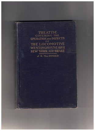 Item #14694 Covering Operation, Defects and Remedies of the Locomotive, Westinghouse and New York...