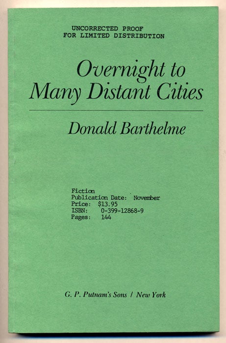 Item #19413 Overnight to Many Distant Cities. Donald Barthelme.