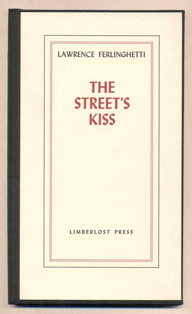 Item #1944 The Street's Kiss. Lawrence Ferlinghetti.