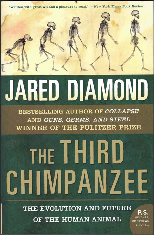 Item #19649 The Third Chimpanzee; The Evolution and Future of the Human Animal. Jared Diamond.