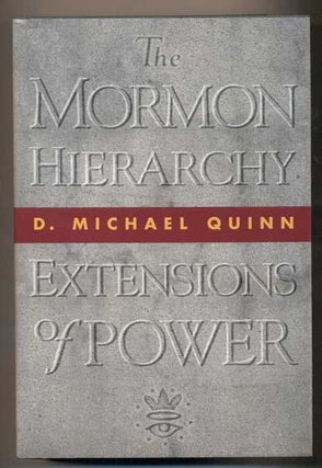 Item #19859 Mormon Hierarchy: Extensions of Power. D. Michael Quinn