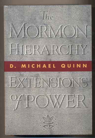 Item #19859 Mormon Hierarchy: Extensions of Power. D. Michael Quinn.