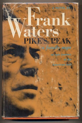 Item #20341 Pike's Peak. Frank Waters