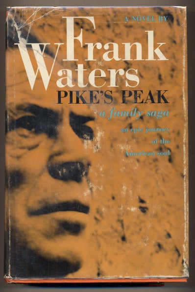 Item #20341 Pike's Peak. Frank Waters.