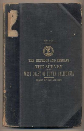 Item #22447 The Methods and Results of the Survey of the West Coast of Lower California by the...