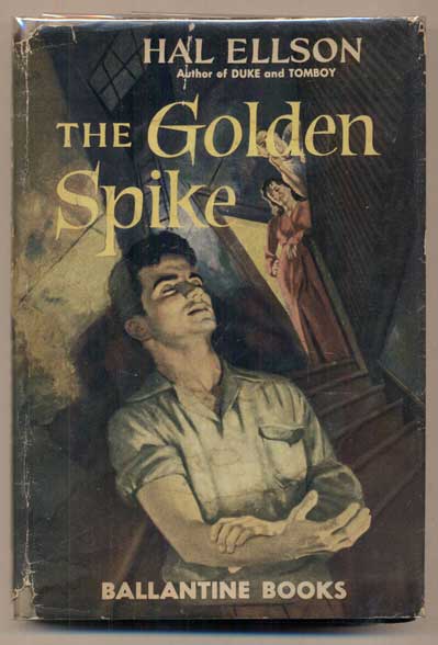 Item #24496 The Golden Spike. Hal Ellson.