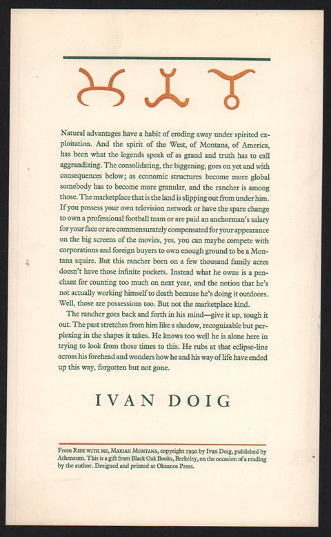 Item #24810 Natural advantages have a habit of eroding away under spirited exploitation. Ivan Doig.