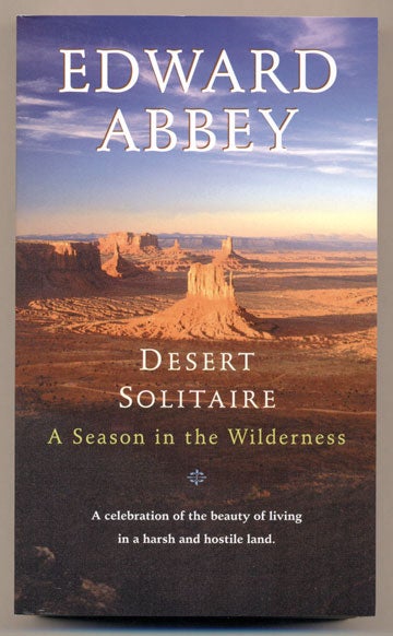 Item #2533 Desert Solitaire: A Season in the Wilderness. Edward Abbey.