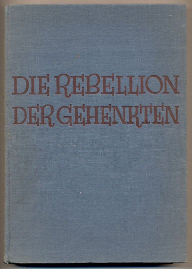 Item #25349 Die Rebellion der Gehenkten. B. Traven.