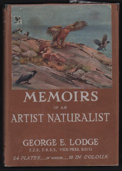 Item #25543 Memoirs of an Artist Naturalist. George E. Lodge.
