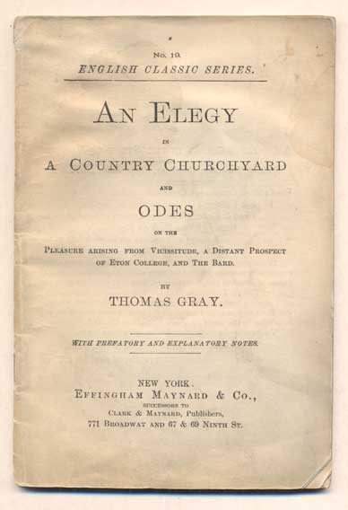 Item #26163 An Elegy in A Country Churchyard and Odes on the Pleasure Arising from Vicissitude, A Distant Prospect of Eton College, and the Bard. Thomas Gray.