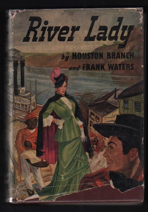 Item #31684 River Lady. Houston Branch, Frank Waters