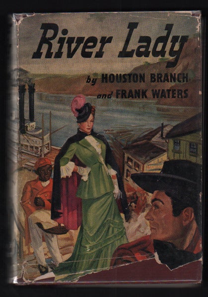 Item #31684 River Lady. Houston Branch, Frank Waters.