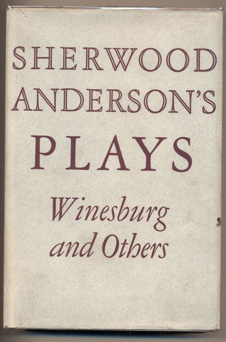 Item #31890 Plays: Winesburg and Others. Sherwood Anderson.