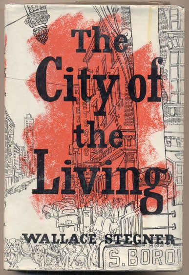 Item #32182 City of the Living and Other Stories. Wallace Stegner.