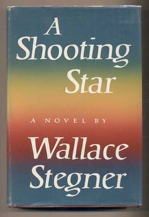 Item #32276 Shooting Star. Wallace Stegner