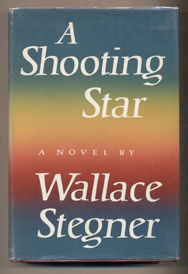 Item #32276 Shooting Star. Wallace Stegner.