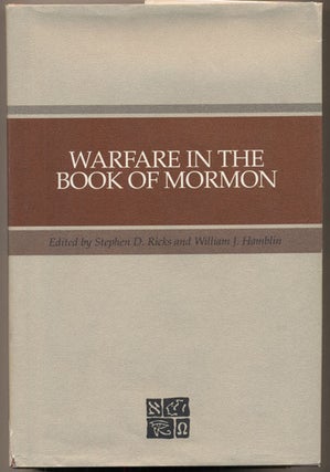 Item #32583 Warfare in the Book of Mormon. Stephen D. Ricks, William J. Hamblin