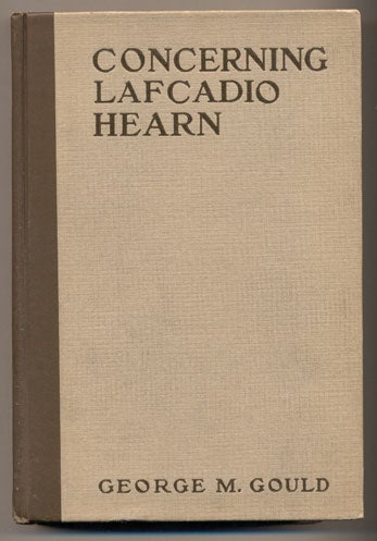 Item #33190 Concerning Lafcadio Hearn. George M. Gould.