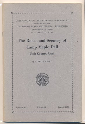 Item #33537 The Rocks and Scenery of Camp Maple Dell, Utah County, Utah (Utah Geological and...