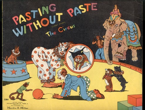 Item #33571 Pasting Without Paste: The Circus. Martha E. Miller.