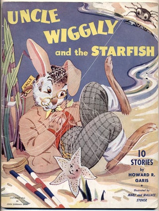 Item #33627 Uncle Wiggily and the Starfish: 10 Stories. Howard R. Garis