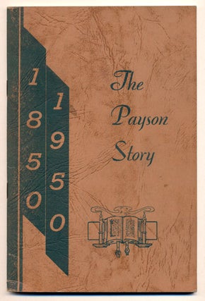 Item #33703 The Payson Story. Rhea Hone, Gean Worthington, Phyllis D. Swanson