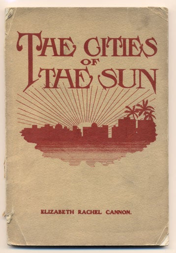 Item #33895 The Cities of the Sun: Stories of Ancient America founded on historical incidents in the Book of Mormon. Elizabeth Rachel Cannon.