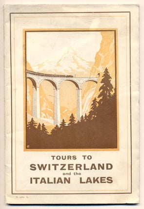 Item #33903 Programme of Tours to Switzerland and the Italian Lakes Season 1925. Under the...