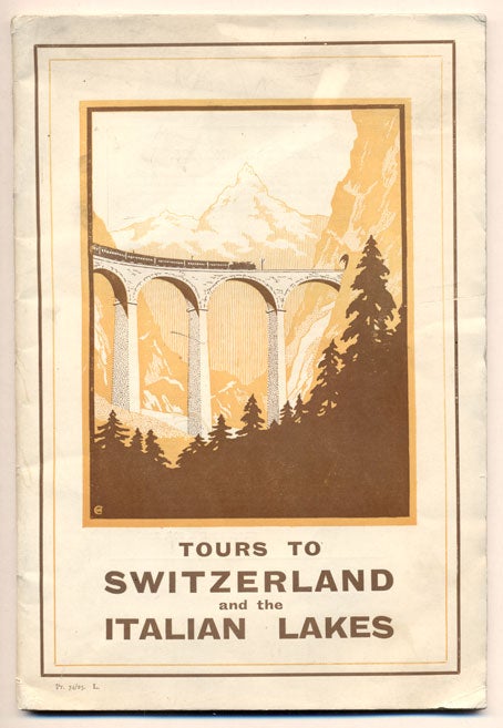 Item #33903 Programme of Tours to Switzerland and the Italian Lakes Season 1925. Under the Management of Thos. Cook & Son, Ltd.