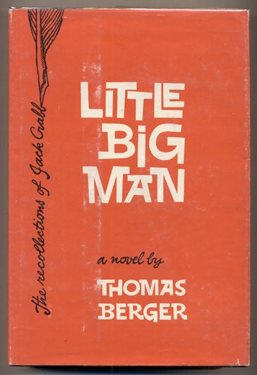 Item #33978 Little Big Man. Thomas Berger.