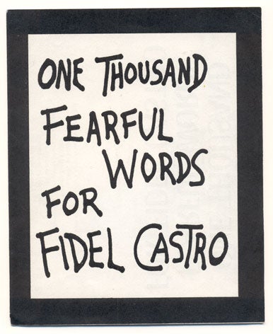 Item #34129 One Thousand Fearful Words for Fidel Castro. Lawrence Ferlinghetti.