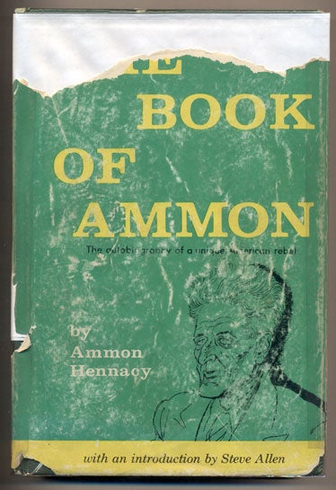 Item #34201 The Book of Ammon. Ammon Hennacy, Steve Allen, Introduction.