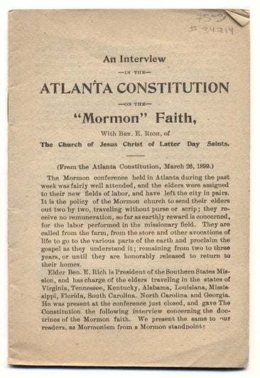 Item #34214 An Interview in the Atlanta Constitution on the "Mormon" Faith, With Ben. E. Rich, of The Church of Jesus Christ of Latter Day Saints. Ben E. Rich.