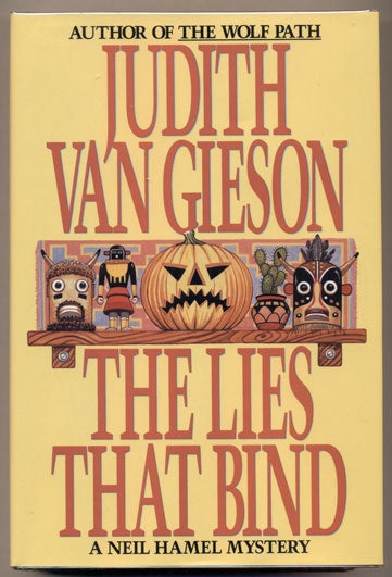 Item #34310 The Lies That Bind. Judith Van Gieson.
