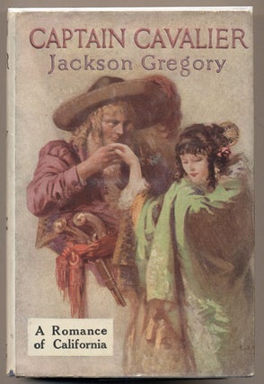 Item #34667 Captain Cavalier. Jackson Gregory