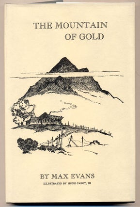 Item #34674 The Mountain of Gold. Max Evans