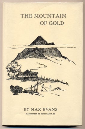 Item #34675 The Mountain of Gold. Max Evans