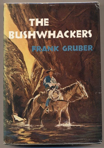 Item #34685 The Bushwhackers. Frank Gruber.