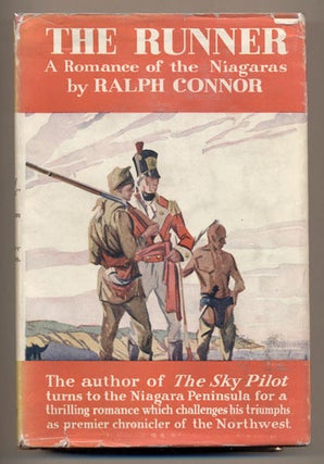 Item #34726 The Runner: A Romance of the Niagaras. Ralph Connor