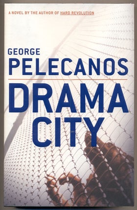Item #34766 Drama City. George Pelecanos
