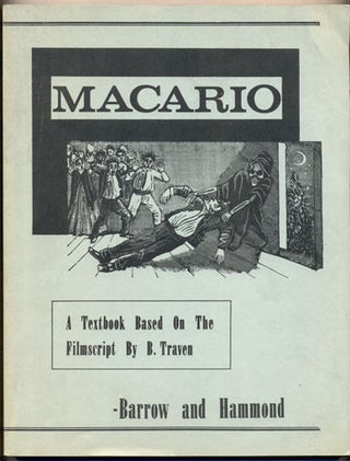Item #34869 Macario: A textbook based on a filmscript by B. Traven. Leo L. Barrow, Robert M. Hammond