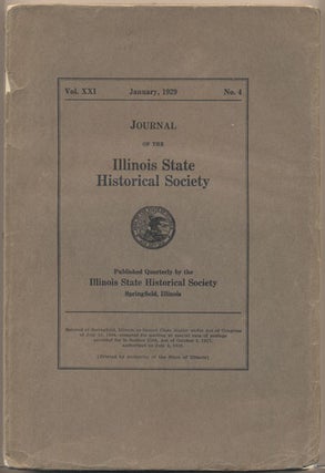 Item #34936 Journal of the Illinois State Historical Society Volume XXI, Number 4, January 1929