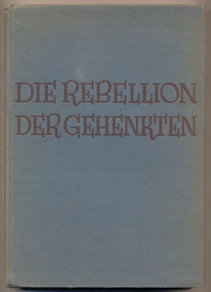Item #35159 Die Rebellion der Gehenkten. B. Traven.
