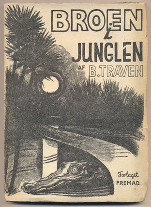Item #35168 Broen i Junglen (The Bridge in the Jungle). B. Traven