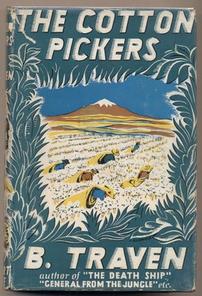 Item #35173 The Cotton-Pickers. B. Traven, Eleanor Brockett