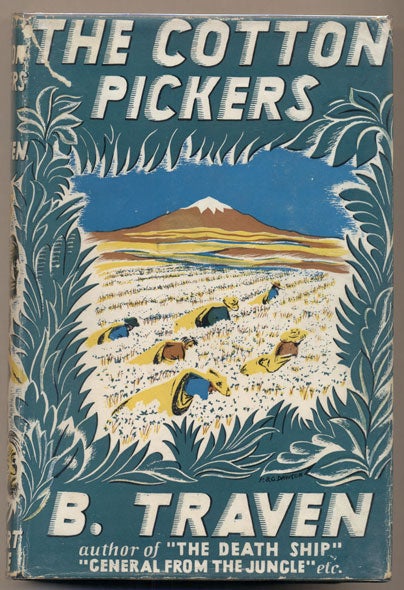 Item #35173 The Cotton-Pickers. B. Traven, Eleanor Brockett.